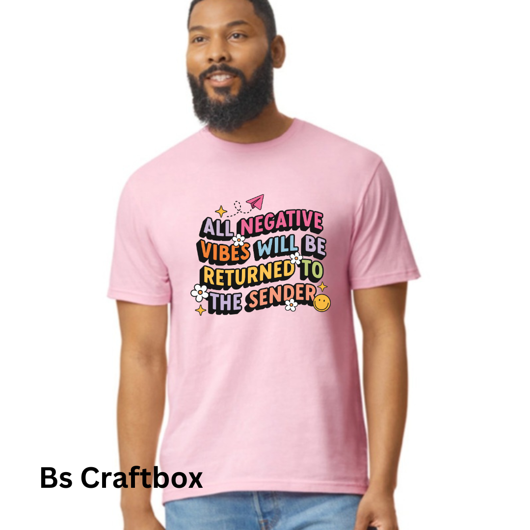 Negative vibes will be returned T-Shirt