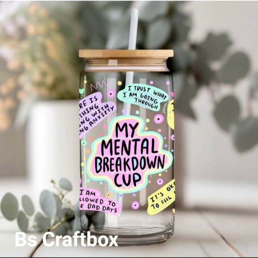 Mental Breakdown Cup