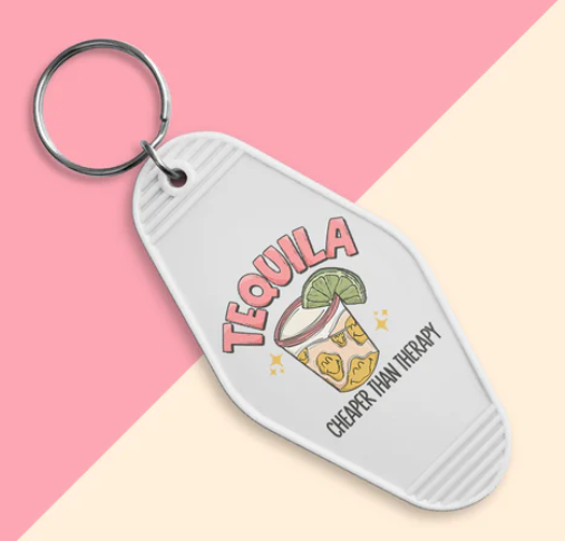 Tequila cheaper than therapy Keychain